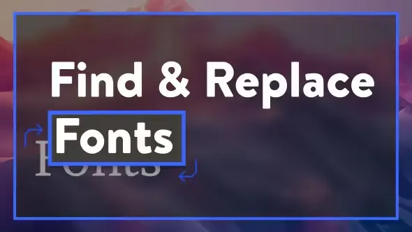 Find and Replace Fonts | After Effects Script 51326178