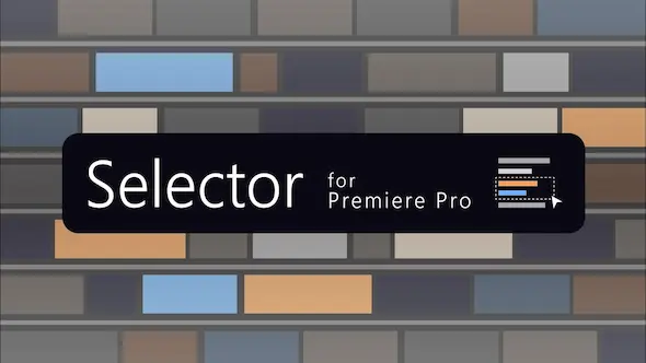 AeScripts - Selector for Premiere Pro